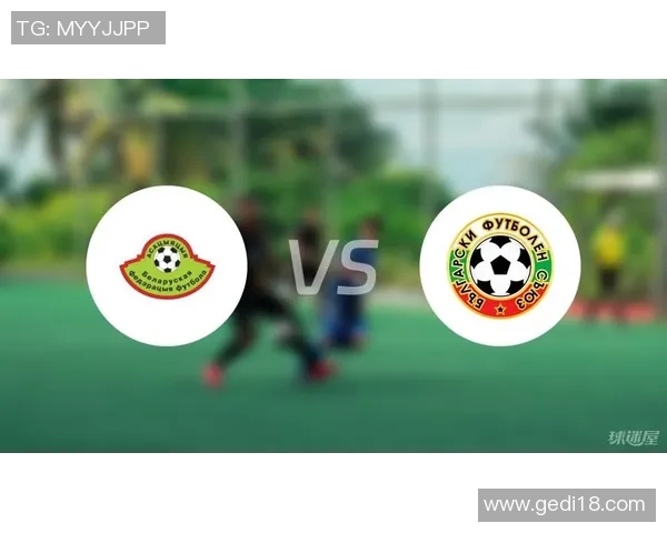 俄罗斯与保加利亚足球比赛前瞻及胜负预测分析