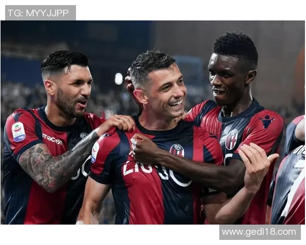 意甲焦点战博洛尼亚迎战热那亚双方争夺宝贵积分展现球队实力